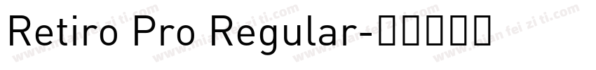 Retiro Pro Regular字体转换